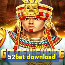 52bet download